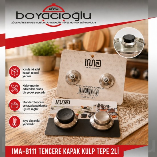 IMA-8111 TENCERE KAPAK KULP TEPE 2Lİ