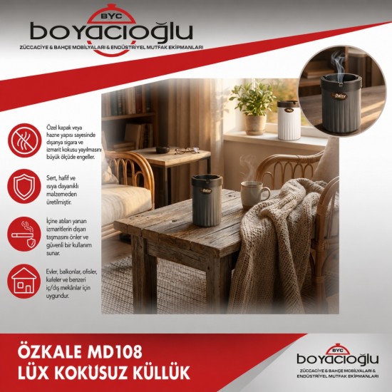 ÖZKALE MD108 LÜX KOKUSUZ KÜLLÜK