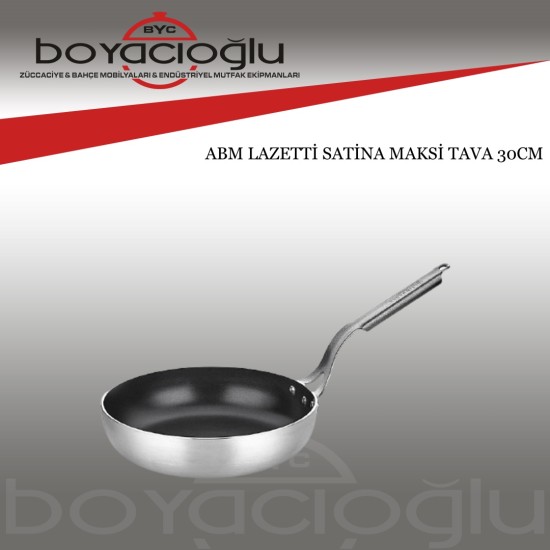 ABM LAZETTİ SATİNA MAKSİ TAVA 30CM ABM LAZETTİ SATİNA MAKSİ TAVA 30CM