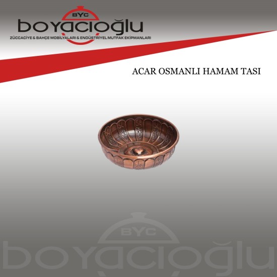 ACAR OSMANLI HAMAM TASI ACAR OSMANLI HAMAM TASI