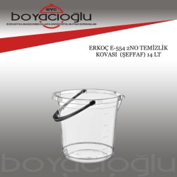 ERKOÇ E-554 2NO TEMİZLİK KOVASI  (ŞEFFAF) 14 LT