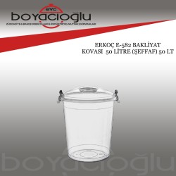 ERKOÇ E-582 BAKLİYAT KOVASI 50LT (ŞEFFAF)