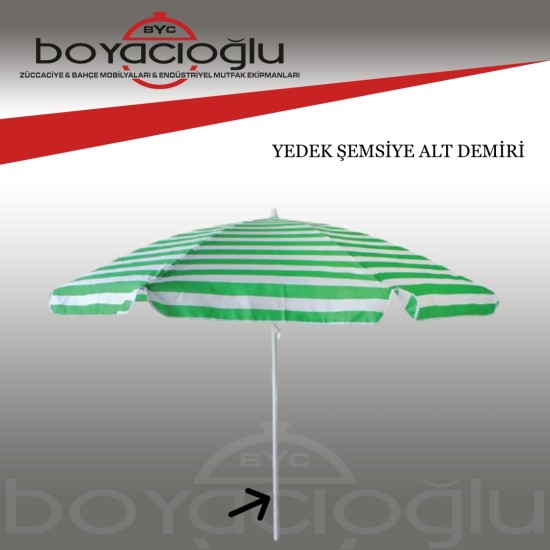 YEDEK ŞEMSİYE ALT DEMİRİ YEDEK ŞEMSİYE ALT DEMİRİ